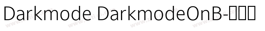 Darkmode DarkmodeOnB字体转换 Darkmode DarkmodeOnB字体转换